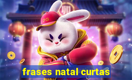 frases natal curtas